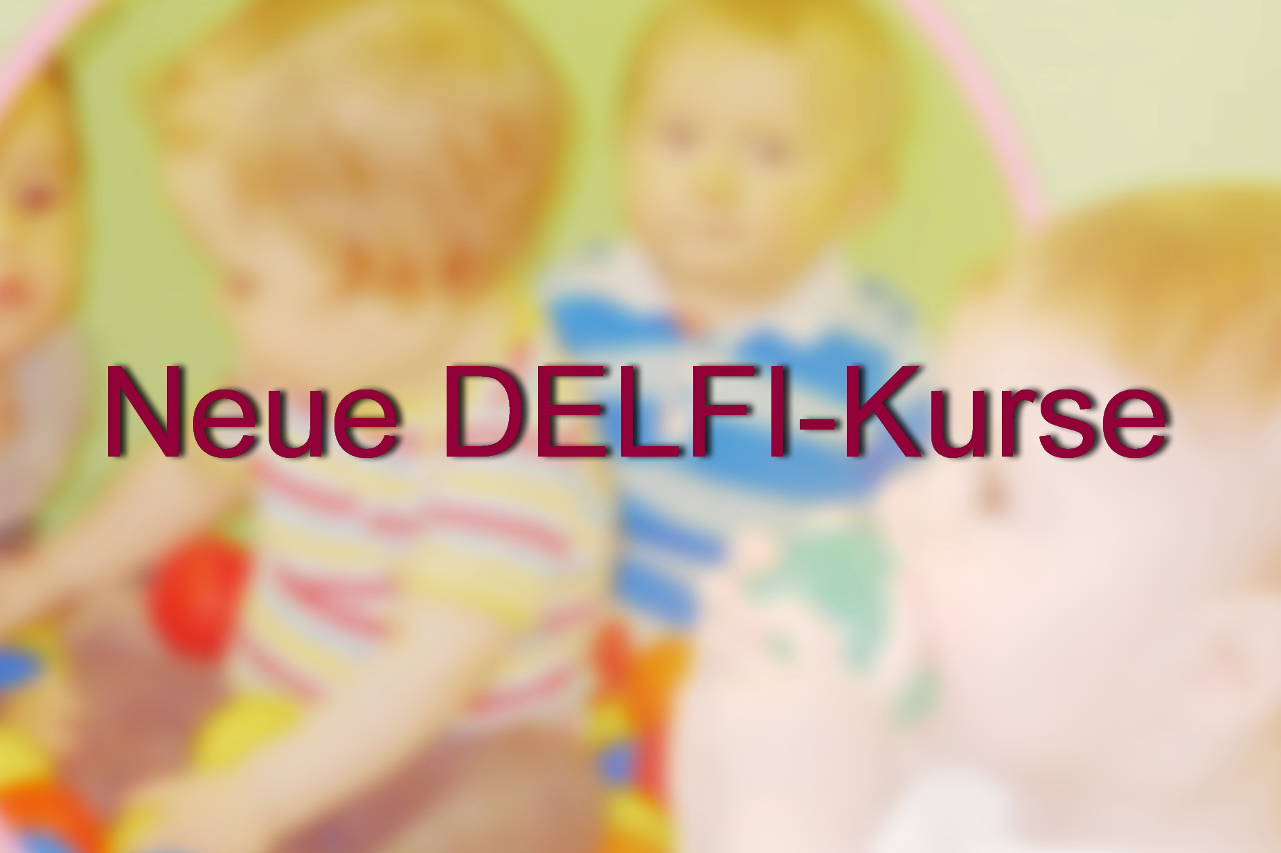 Neu DELFI-Kurse